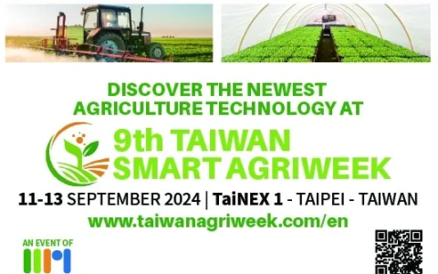 Taiwan Smart Agriweek | September, 11-13 2024 | Taipei, Taiwan